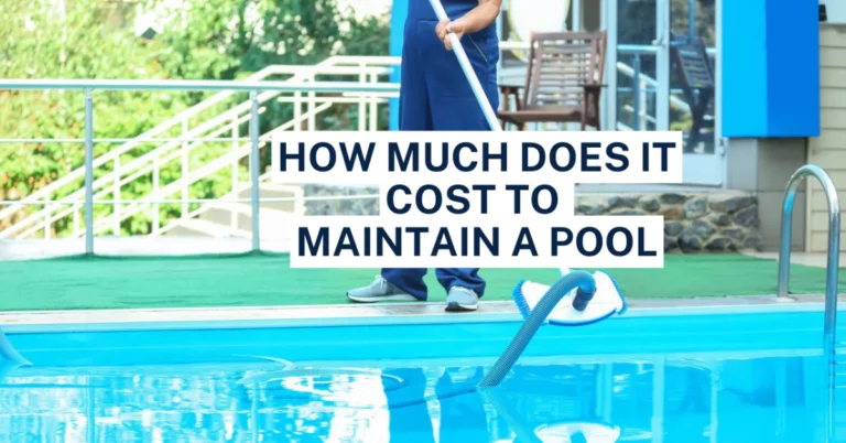 How Much Does It Cost to Maintain a Pool?