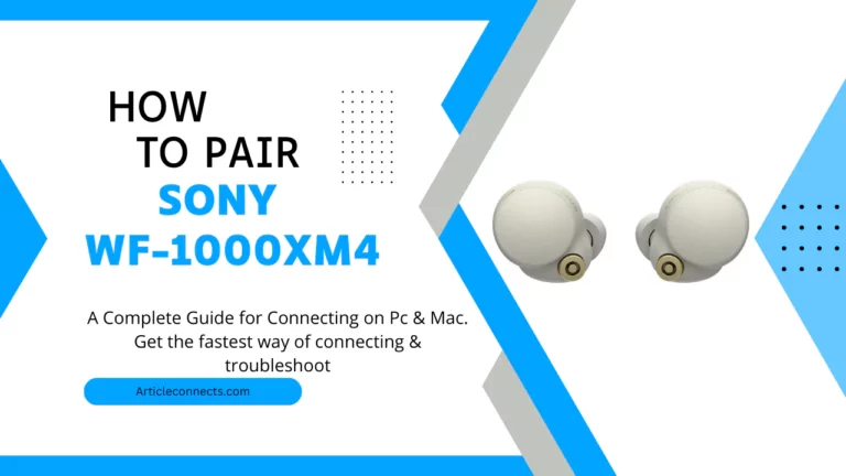 How to Pair Sony WF-1000XM4? [ iPhone | Android | PC | MAC ]