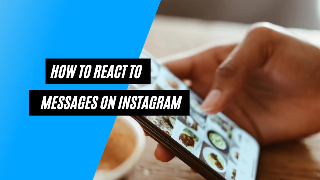 How to React to Messages on Instagram