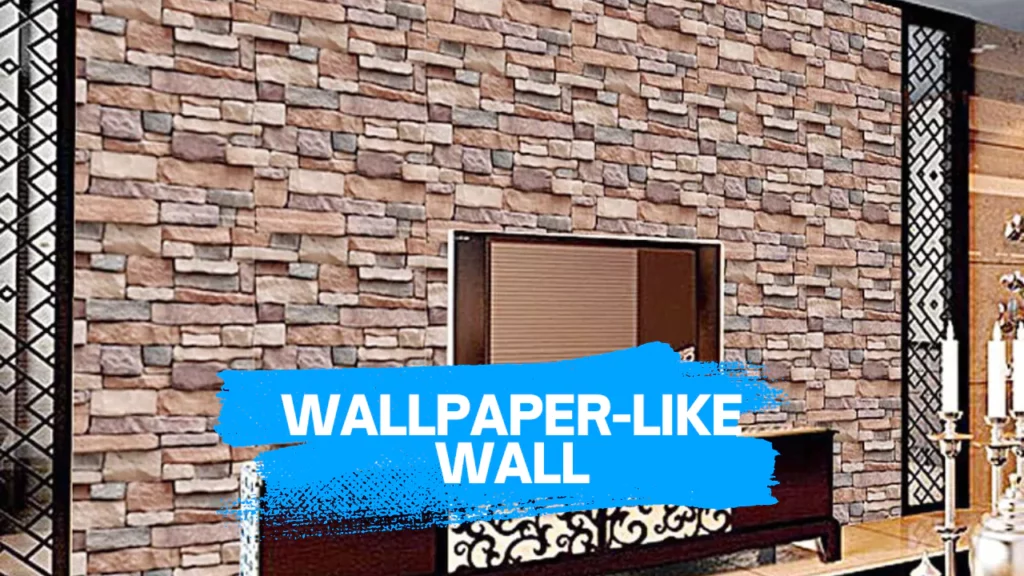 Wallpaper-Like Wall
