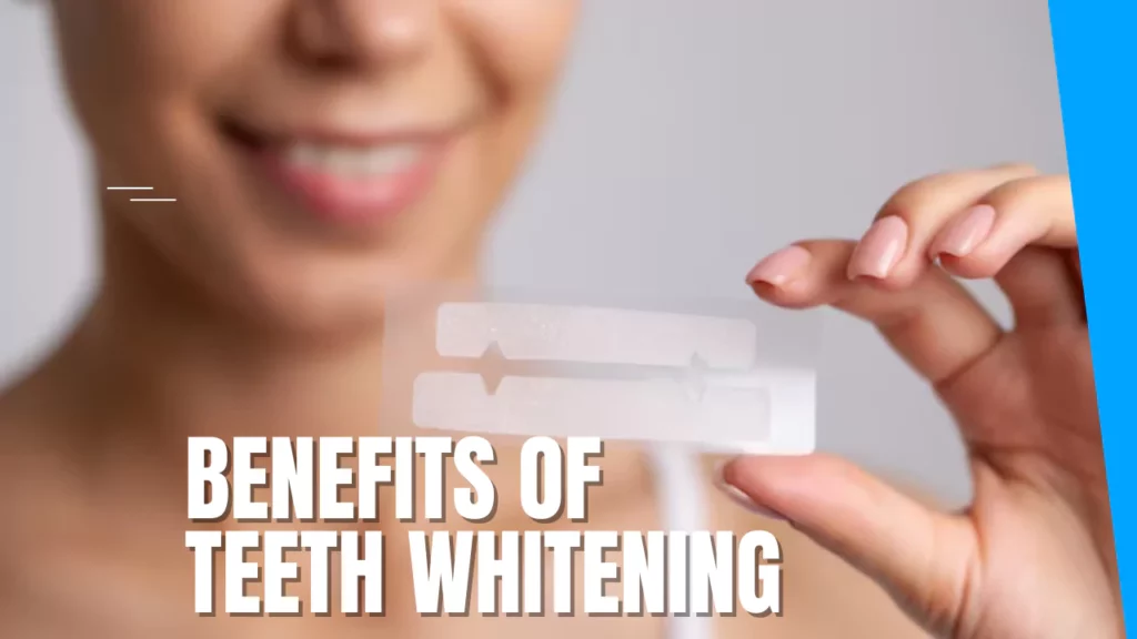 benefits of teeth whitening